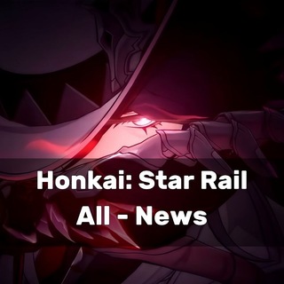 Аватар Telegram-канала Honkai: Star Rail All — News | Новости Star Rail