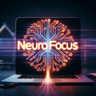 Аватар Telegram-канала NEUROFOCUS — НЕЙРОНКИ И НОВОСТИ IT